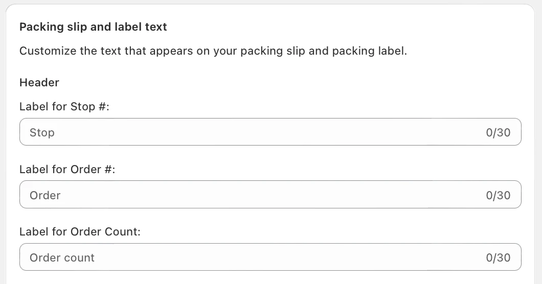 The Packing slip and label text section with header fields for Label for Stop #, Label for Order # and Label for Order Count